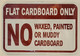 Flat Cardboard Only No Waxed Painted Or Muddy Cardboard Sign ( ALUMINIUM, RUST FREE )