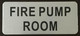 FIRE PUMP ROOM Sign