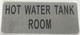 HOT WATER TANK ROOM SIGNAGE-The Mont argent line