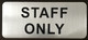 STAFF ONLY Signage