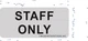 STAFF ONLY