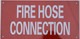 FIRE Hose Connection SIGNAGE