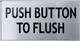 Push Button to Flush Signage