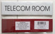 SIGN TELECOM ROOM  (WHITE)