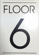FLOOR NUMBER SIGN  - 6TH FLOOR SIGN