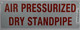 SIGN AIR PRESSURIZED Dry Standpipe Sign