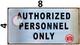 AUTHORIZED PERSONNEL ONLY SIGN