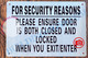 FOR SECURITY REASONS PLEASE ENSURE DOOR IS BOTH CLOSED AND LOCKED WHEN YOU EXIT OR ENTER SIGN