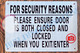 FOR SECURITY REASONS PLEASE ENSURE DOOR IS BOTH CLOSED AND LOCKED WHEN YOU EXIT OR ENTER SIGN