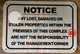 NOTICE ANY LOST DAMAGED OR STOLEN PROPERTIES WITHIN THE PREMISES OF THIS COMPLEX ARE NOT THE RESPONSIBILITY OF THE MANAGEMENT OR OWNER SIGN