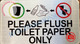 PLEASE FLUSH TOILET PAPER ONLY SIGN