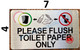 PLEASE FLUSH TOILET PAPER ONLY SIGN