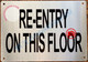 RE-ENTRY ON THIS FLOOR SIGN