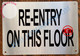 RE-ENTRY ON THIS FLOOR SIGN