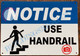 NOTICE USE HANDRAIL SIGN