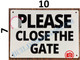 PLEASE CLOSE THE GATE SIGN