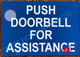 PUSH DOORBELL FOR ASSISTANCE SIGN