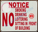 NOTICE NO SMOKING DRINKING LOITERING SITTING IN FRONT OF BUILDING SIGN