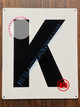 LETTER K SIGN