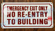 EMERGENCY EXIT ONLY NO RE-ENTRY TO BUILDING SIGN (ALUMINUM SIGNS 6X12)