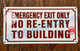 EMERGENCY EXIT ONLY NO RE-ENTRY TO BUILDING SIGN (ALUMINUM SIGNS 6X12)