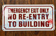 EMERGENCY EXIT ONLY NO RE-ENTRY TO BUILDING SIGN (ALUMINUM SIGNS 6X12)