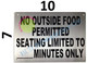 NO Outside Food Permitted Seating Limited to-Minutes ONLY