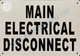 Signage Main Electrical Disconnect