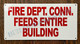 Fire Department Connection Feed Entire Building Sign