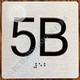 Apartment Number 5b  with Braille and Raised Number