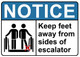 Signage Keep FEET Away from Sides of Escalator