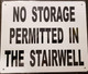 NO Storage Permitted in The STAIRWELL