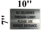 Signage NO Deliveries Through Lobby Please USE Service Entrance