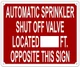 Signage Automatic Sprinkler Shut of Valve Located_FT Opposite This