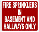 FIRE Sprinkler in BASMENT and Hallway ONLY Sign