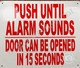 Push Until Alarm Sounds Door CAN BE Opened in 15 Seconds