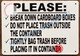 Garbage Container Rules - Please Break Cardboard, DO NOT Place Trash Outside Container.