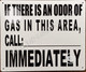 Signage IF There is an Odor of Gas in This Area Please Call