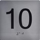 Apartment Number 10 Sign with Braille and Raised Number