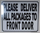 Please Deliver All Packages to Front Door