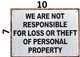 Sign WE are NOT Responsible for for Loss OR Theft of Personal Property