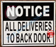 Notice: All Deliveries to Back Door Sign