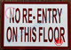 Signage No Re-Entry on This Floor -Door