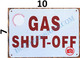 Gas Shut-Off Sign (White, Aluminum Sign 7"x10")