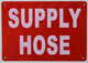 SUPLY HOSE SIGN