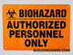 Biohazard Authorized Personnel Only