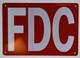 FDC Sign (Aluminium, Reflective, RED,7X10)