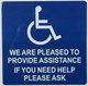 ADA ACCESSIBLE Door Sticker-We are Pleased to Provide Assistance Singange