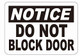 Sign Notice: DO NOT Block Door Decal Sticker