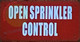 Signage Open Sprinkler Control